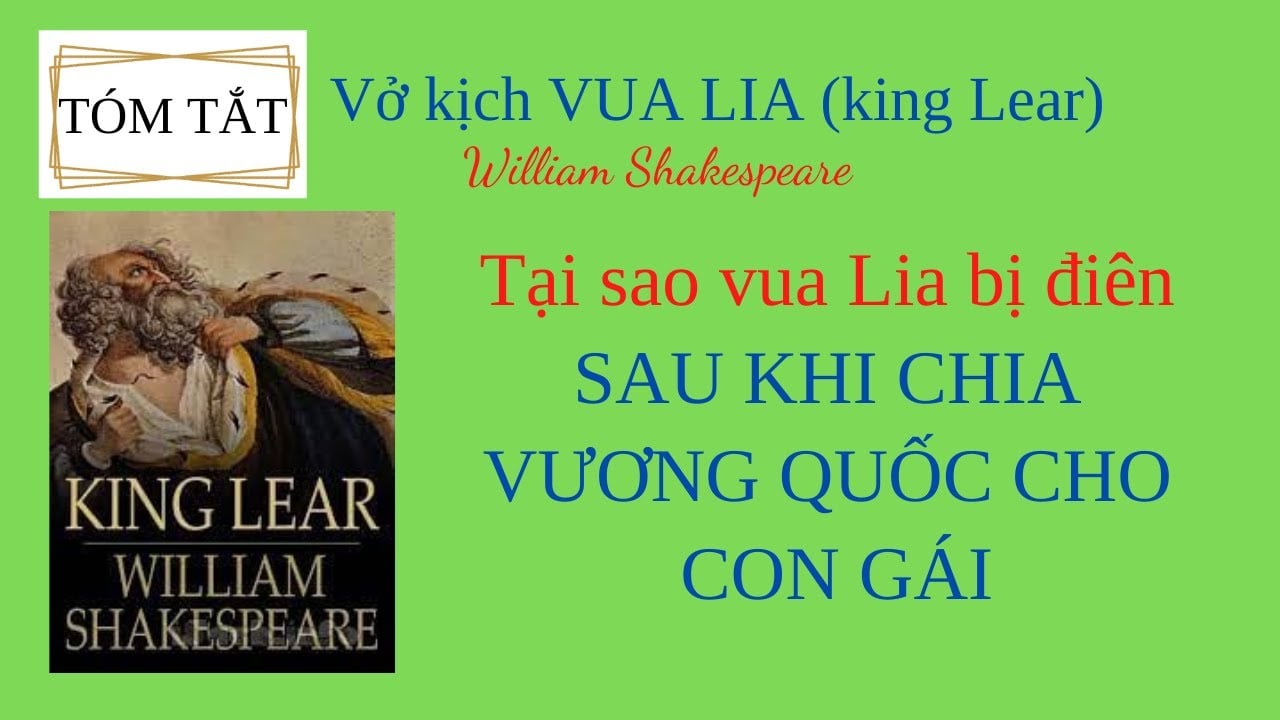 Vua Lear ; đọc hiểu vua lear ; Vua lear shakespeare ; king lear shakespeare