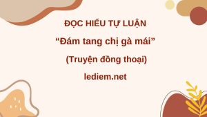 đám tang chị gà mái ; đọc hiểu đám tang chị gà mái