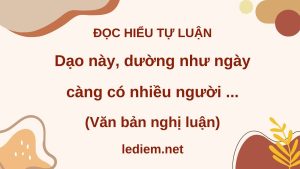 dạo này dường như ngày càng có nhiều người ; đọc hiểu dạo này dường như ngày càng có nhiều người