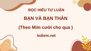 bạn và bạn thân ; đọc hiểu bạn và bạn thân