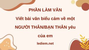 biểu cảm về người thân ; viết văn biểu cảm về người thân trong gia đình ; biểu cảm về bạn thân ; Viết đoạn văn biểu cảm về người bạn thân ngắn