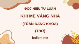 khi mẹ vắng nhà ; đọc hiểu khi mẹ vắng nhà