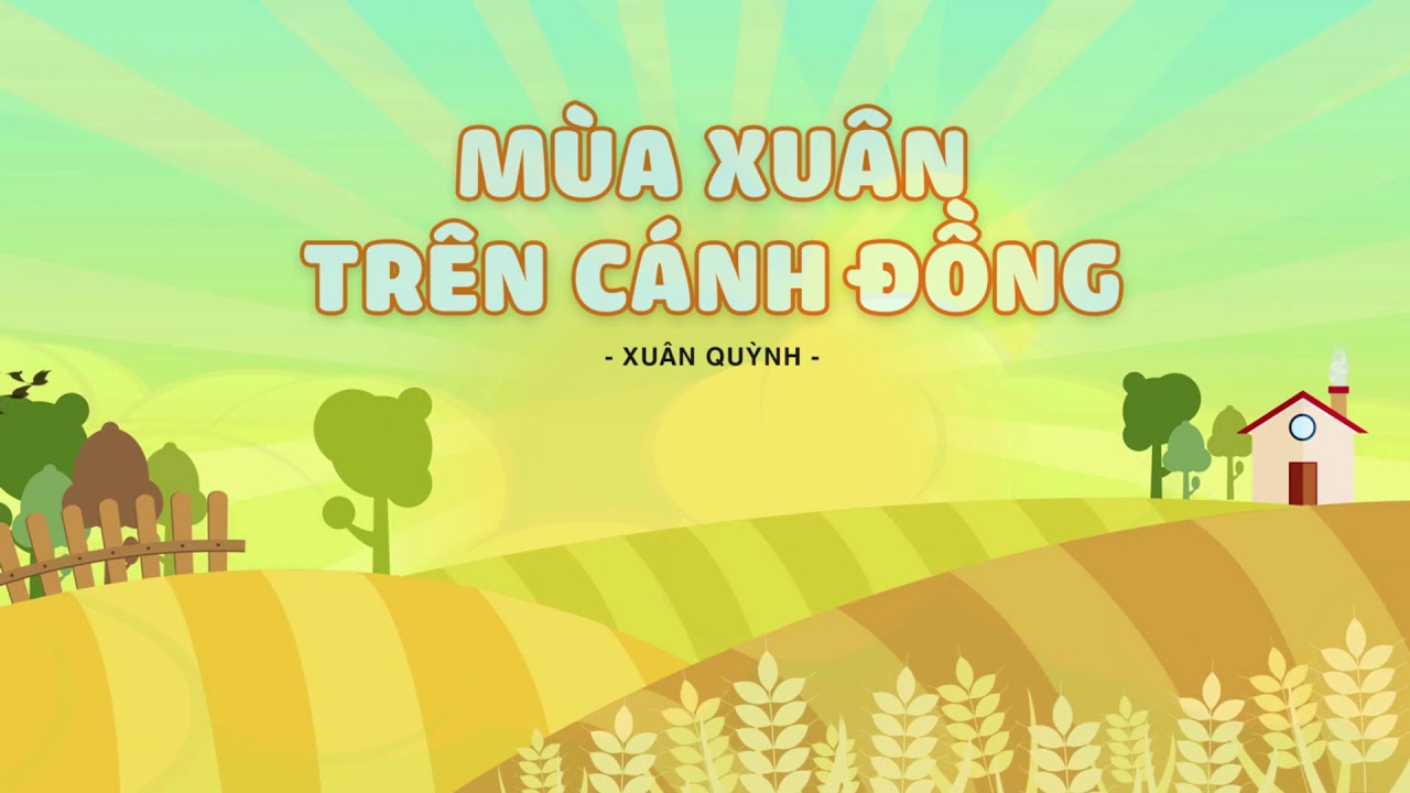 mùa xuân trên cánh đồng ; đọc hiểu mùa xuân trên cánh đồng