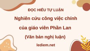 nghiên cứu công việc chính của giáo viên phần lan ; đọc hiểu nghiên cứu công việc chính của giáo viên phần lan