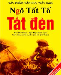 Tóm tắt tác phẩm Tắt đèn ; Giới thiệu tác phẩm Tắt đèn ; Nội dung tác phẩm Tắt đèn ; thông điệp của tác phẩm tắt đèn ; tác phẩm tắt đèn ra đời trong hoàn cảnh nào