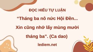 tháng ba nô nức hội đền ; đọc hiểu tháng ba nô nức hội đền