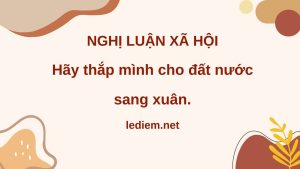 hãy thắp mình cho đất nước sang xuân