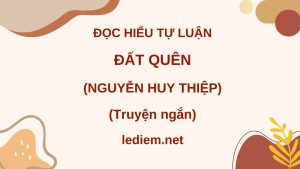 đất quên nguyễn huy thiệp ; đọc hiểu đất quên của nguyễn huy thiệp ; đọc hiểu đất quên