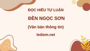 đền ngọc sơn ; đọc hiểu đền ngọc sơn ; trong cụm di tích hồ Gươm nổi tiếng