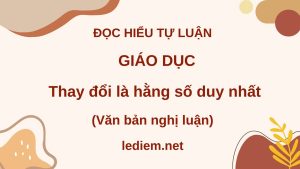 đọc hiểu giáo dục ;  giáo dục thay đổi là hằng số duy nhất ; loài người đang đối mặt các cuộc cách mạng ; đọc hiểu giáo dục thay đổi là hằng số duy nhất