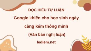 một trong những ẩn dụ cổ xưa ; đọc hiểu một trong những ẩn dụ cổ xưa ; google khiến cho học sinh ngày càng kém thông minh