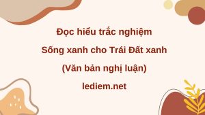 sống xanh cho trái đất xanh ; đọc hiểu sống xanh cho trái đất xanh