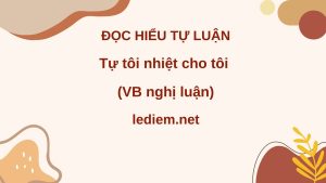 tự tôi nhiệt cho tôi ; đọc hiểu tự tôi nhiệt cho tôi ; người ta thường phải tôi nhiệt