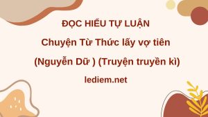 chuyện Từ Thức lấy vợ tiên ; đọc hiểu chuyện Từ Thức lấy vợ tiên