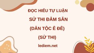 đọc hiểu đăm săn ; đọc hiểu sử thi đăm săn