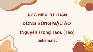 dòng sông mặc áo ; đọc hiểu dòng sông mặc áo