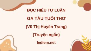 ga tàu tuổi thơ ; đọc hiểu ga tàu tuổi thơ