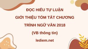 giới thiệu tóm tắt chương trình ngữ văn 2018 ; đọc hiểu giới thiệu tóm tắt chương trình ngữ văn 2018