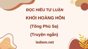 khói hoàng hôn tống phú sa ; đọc hiểu khói hoàng hôn ; đọc hiểu khói hoàng hôn tống phú sa