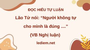 lão tử nói người không tự cho mình là đúng ; đọc hiểu lão tử nói người không tự cho mình là đúng ; đọc hiểu lão tử nói không tự cho mình là đúng