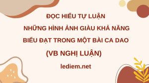 những hình ảnh giàu khả năng biểu đạt trong một bài ca dao ; đọc hiểu những hình ảnh giàu khả năng biểu đạt trong một bài ca dao