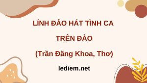 đọc hiểu lính đảo hát tình ca trên đảo