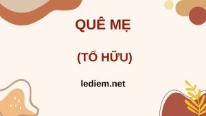 đọc hiểu quê mẹ ; trắc nghiệm quê mẹ ; huế ơi quê mẹ của ta ơi ; đọc hiểu huế ơi quê mẹ của ta ơi