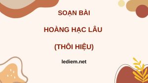 soạn bài hoàng hạc lâu của thôi hiệu ; hoàng hạc lâu của thôi hiệu