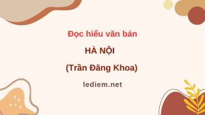 hà nội trần đăng khoa ; đọc hiểu hà nội ; đọc hiểu hà nội trần đăng khoa